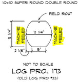 10" x 10" Super-Round Double-Round - Full Log - #173 Machine Peeled